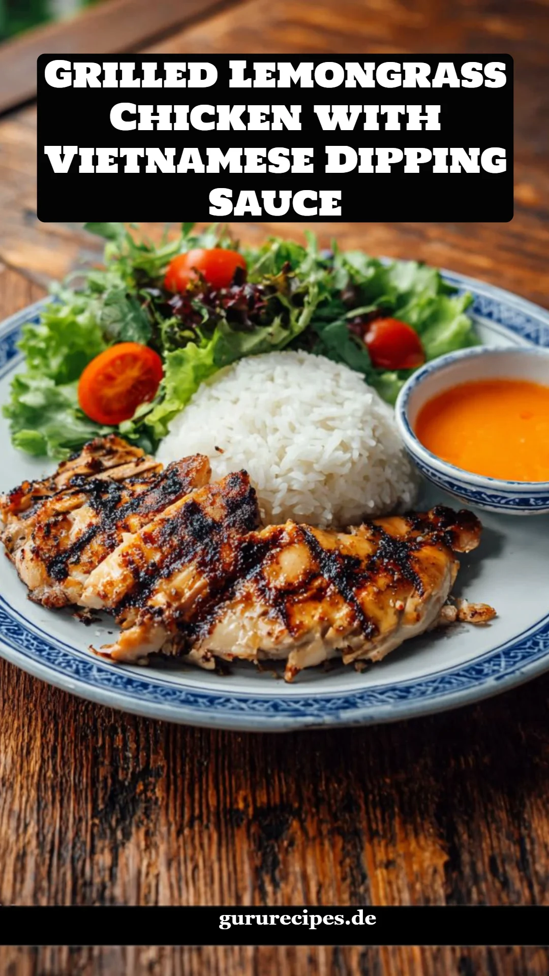 Grilled Lemongrass Chicken with Vietnamese Dipping Sauce