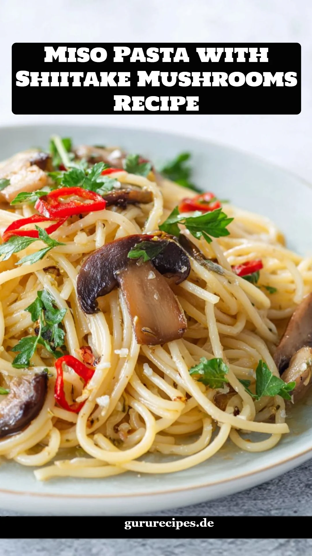 Miso Pasta with Shiitake Mushrooms Recipe