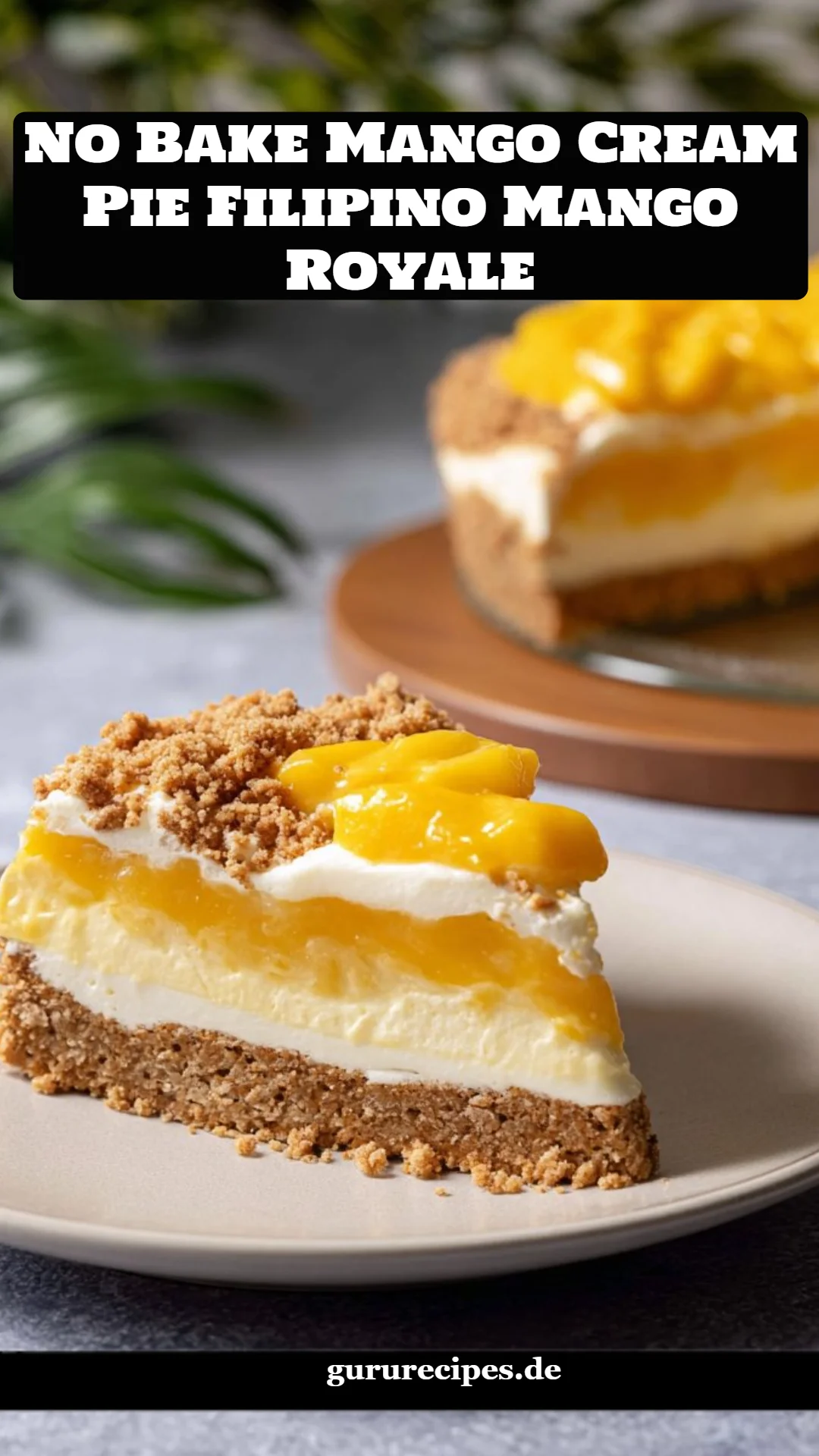 No Bake Mango Cream Pie Filipino Mango Royale