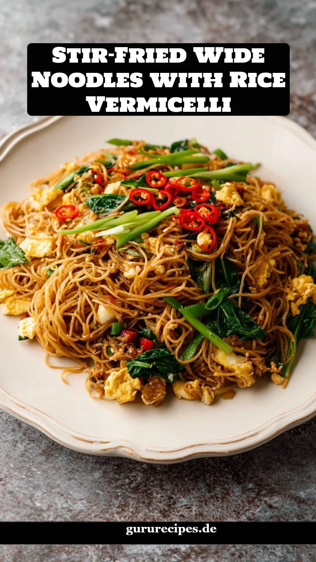 Stir-Fried Wide Noodles with Rice Vermicelli